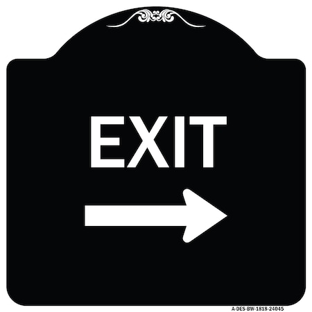 Signmission Exit With Right Arrow 3 Heavy-Gauge Aluminum Architectural Sign, 18" H, 18" L, BW-1818-24045 A-DES-BW-1818-24045